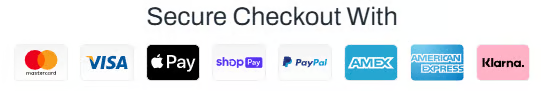 Secure checkout with Mastercard, Visa, Apple Pay, Shop Pay, PayPal, Amex, American Express, Klarna